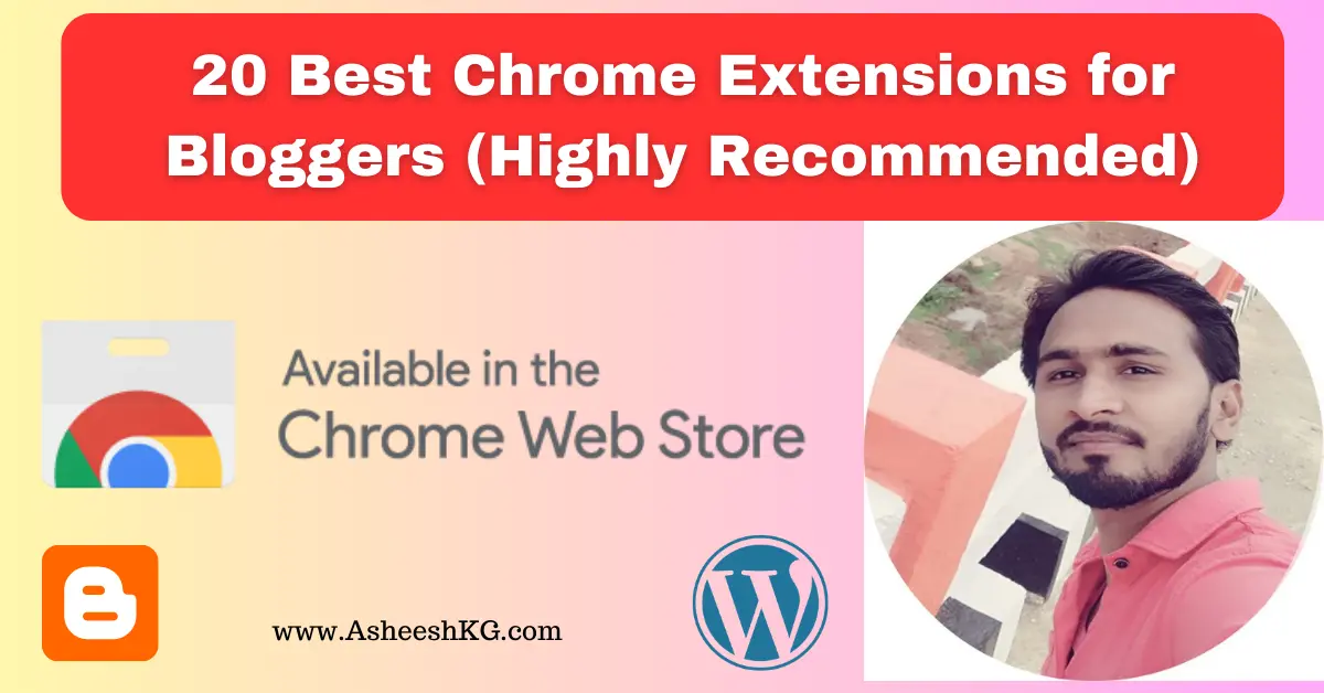 20 Best Chrome Extensions For Bloggers (Highly Recommended) – 2023 ...